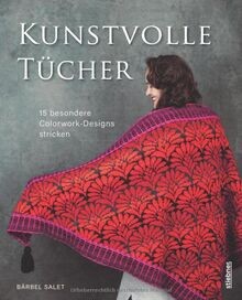 Kunstvolle tücher stricken - kunstvolle,